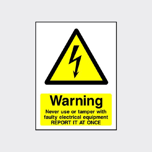 Warning - Never use or tamper with faulty electrical equipment sign - ELEC0062