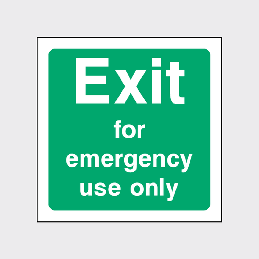 Exit for emergency use only Sign