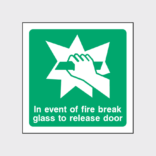 In event of fire break to release door Sign