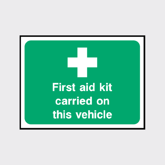 First Aid Kit carried on this vehicle sign