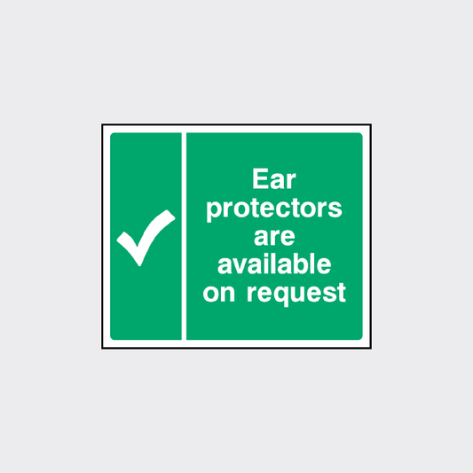 Ear protectors are available sign