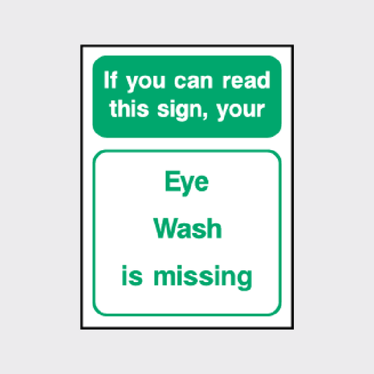 Copy of If you can read this sign, your eye wash kit is missing sign - FAID0049