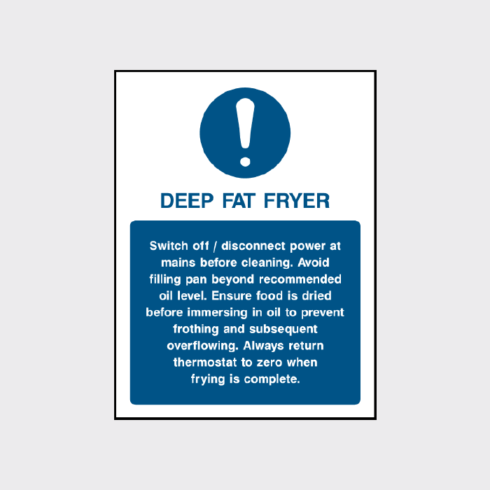 Deep fat fryer safety sign