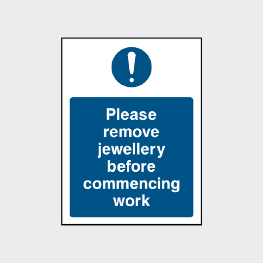 Please remove jewellery before commencing work sign