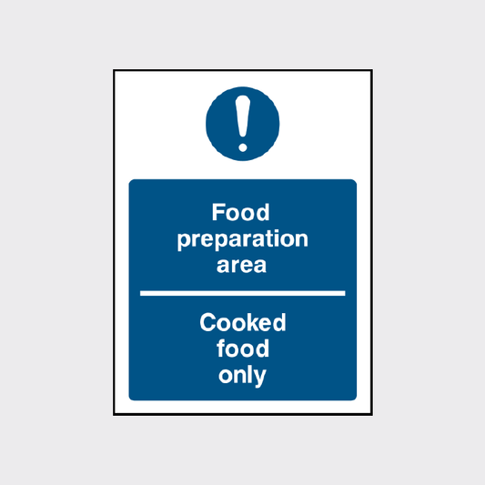 Food preparation area - Cooked food only sign