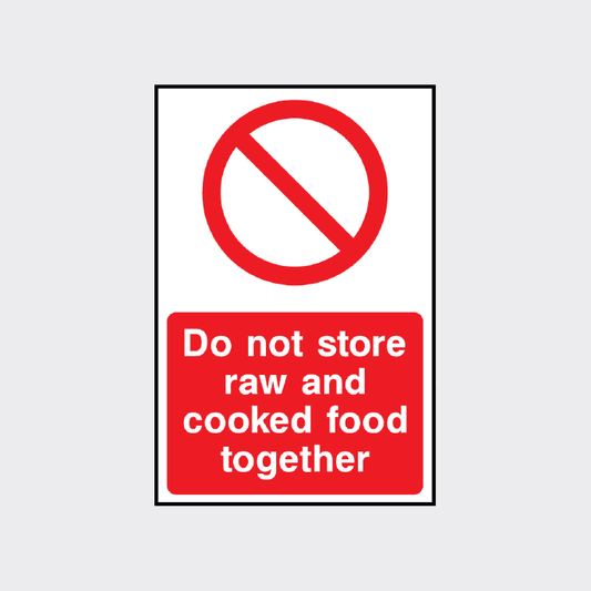 Do not store raw and cooked food together sign