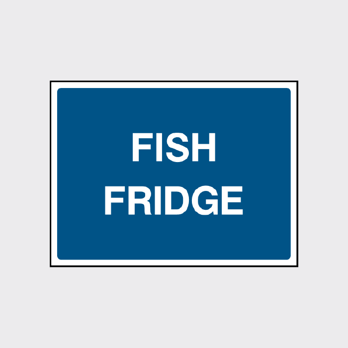 Fridge Safesign Fish Fridge Sign | Food Storage & Hygiene Notice
