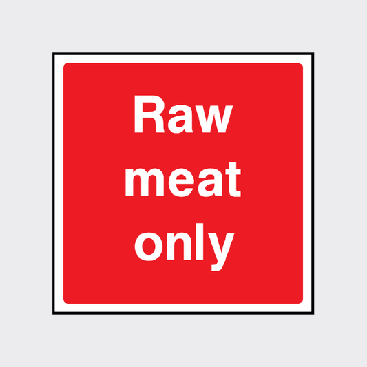 Raw meat only sign