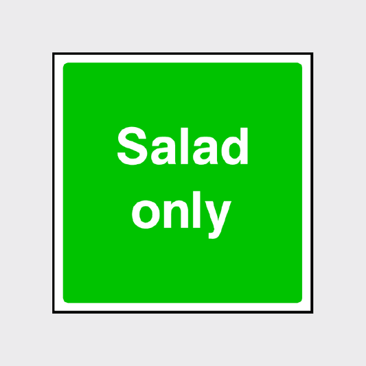 Salad only sign