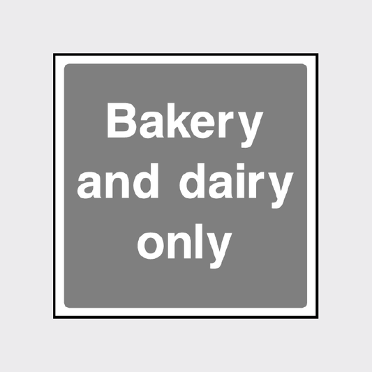 Baked and dairy only safety sign