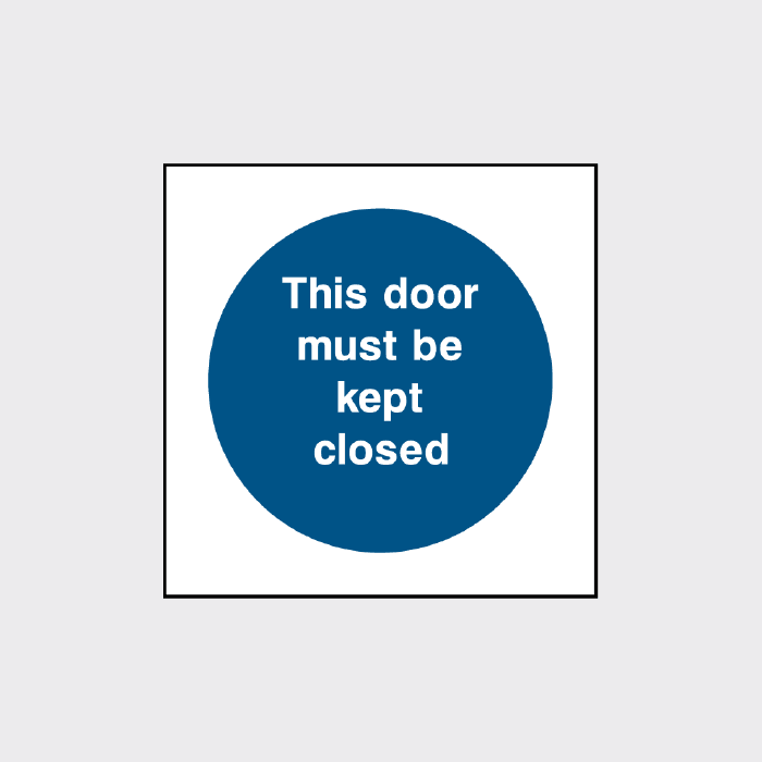 This Door Must Be Kept Closed Square Sign | Fire Safety