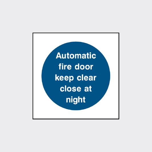 Automatic fire door keep clear close at night sign
