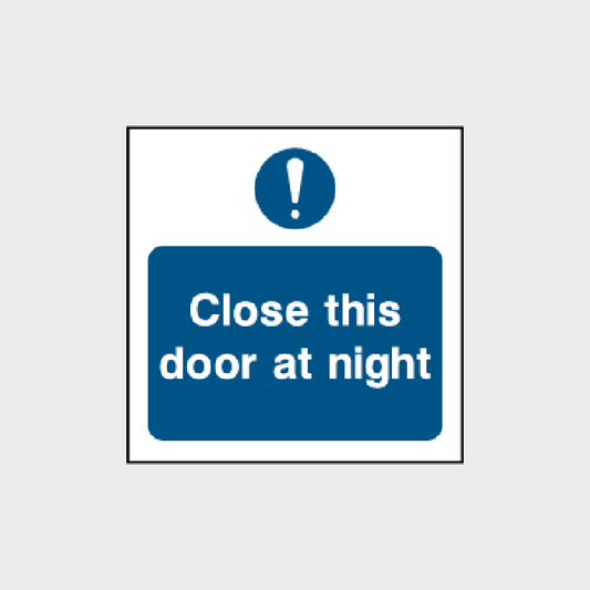 Close this door at night Sign