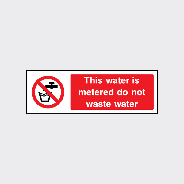 Water Collection Sign Water is Metered Sign | Promote Water Conservation