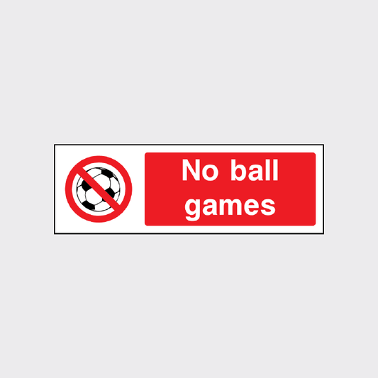 No ball games Sign