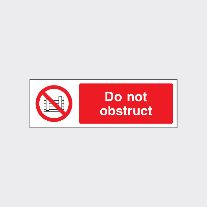 Do Not Obstruct Sign | Ensure Clear and Safe Access