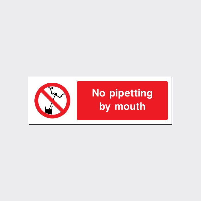 No pipetting by mouth sign