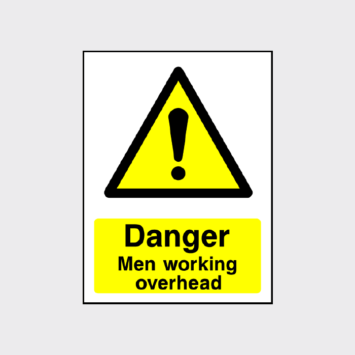 Working Front Sign Danger Men Working Overhead Sign – Durable & Compliant