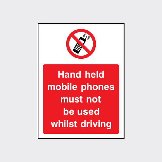 Hand held mobile phones must not be used whilst driving sign