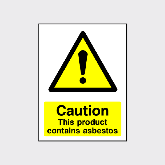 Caution - This product contains asbestos sign