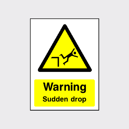 Warning Sudden drop Sign