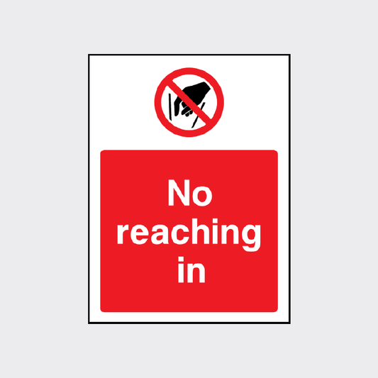 No reaching in sign