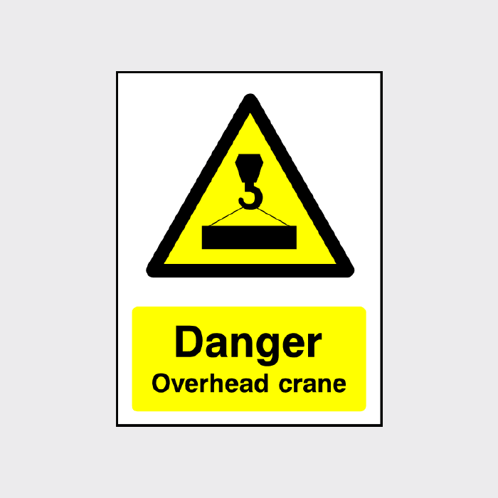 Danger Overhead Crane Sign | Promote Workplace Safety