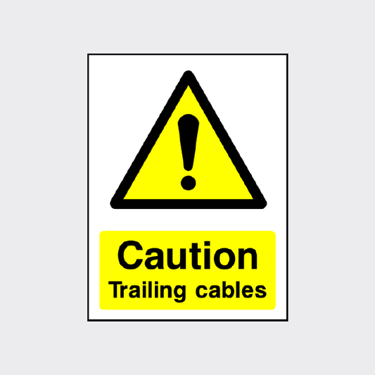 Caution Trailing Cables Sign