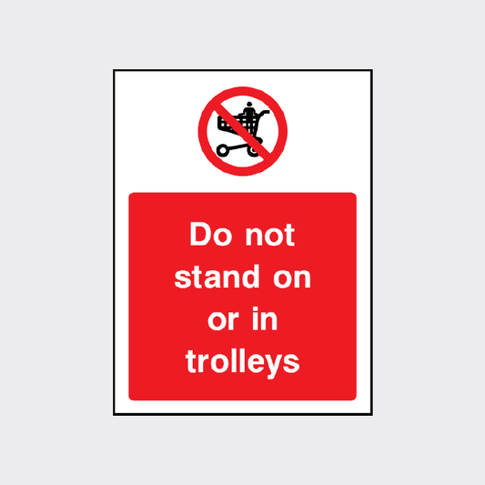 Do not stand on or in trolleys sign