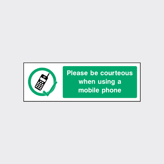 Please be courteous when using a mobile phone sign