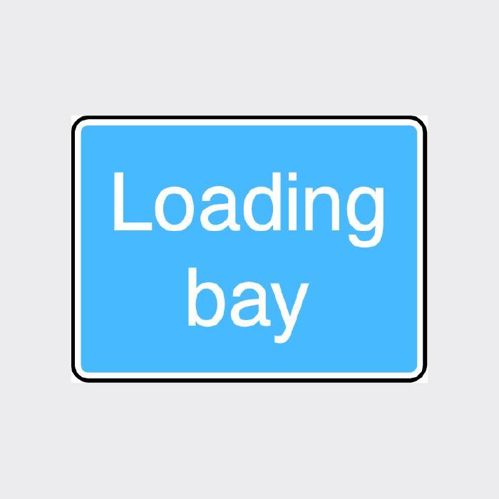 Loading Bay Sign | Clear & Professional Delivery Area Signage
