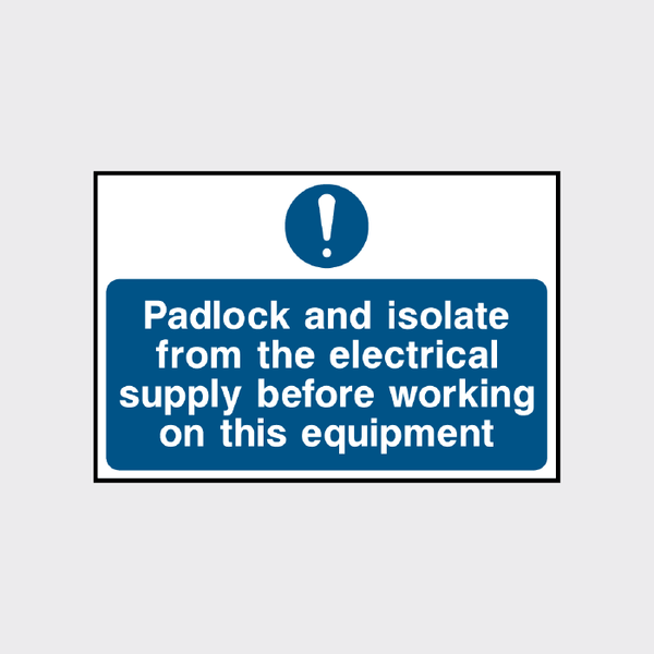 Isolate In/sign Padlock and Isolate from Electrical Supply Sign | Electrical Safety