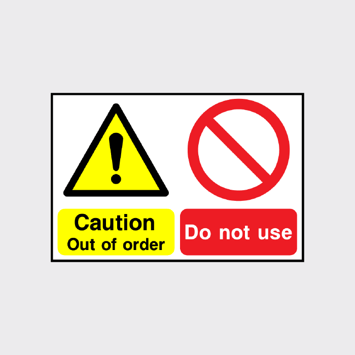 Not In Order Caution Out of Order Do Not Use Sign | Workplace Safety Notice