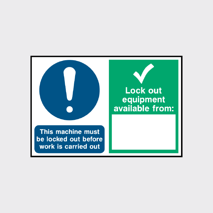 This Machine Must Be Locked Out Before Work Is Carried Out Sign
