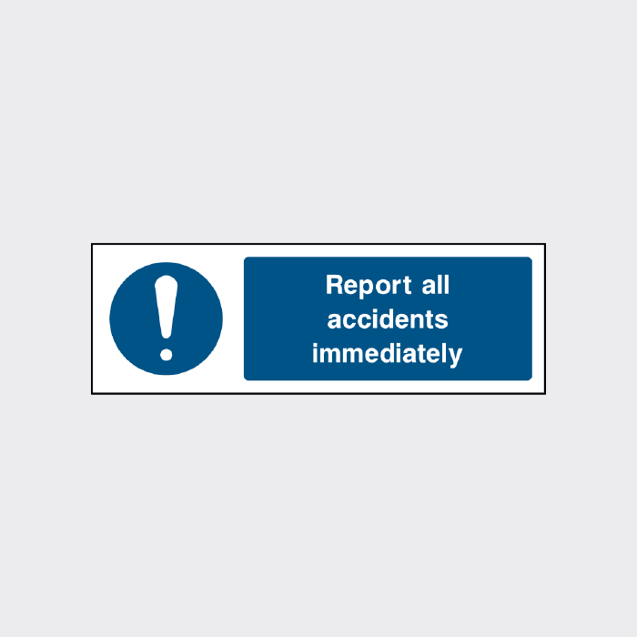 Immediately Sign Report all accidents immediately sign