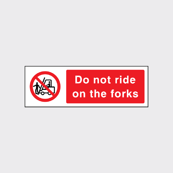 Do not ride on the forks sign