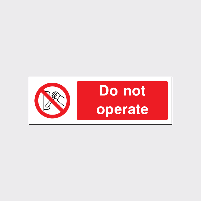 Do not operate Sign L