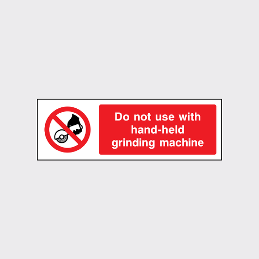 Do not use with hand-held grinding machine sign