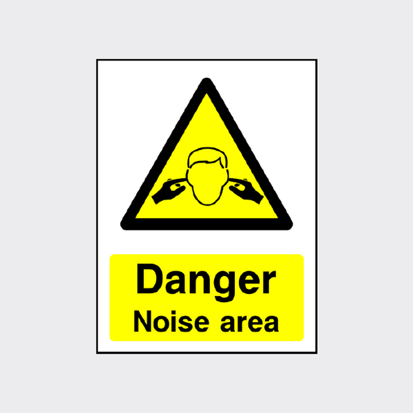 Danger Noise Area Sign - The Safety Sign