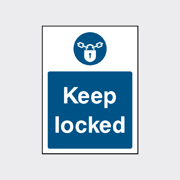 Remove Lock Sign Keep Locked Sign - The Safety Sign