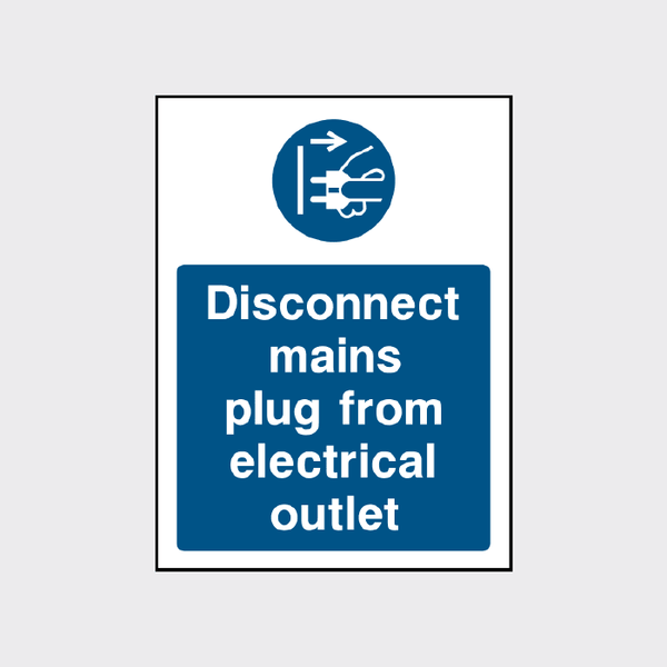 Disconnect mains plug from electrical outlet sign - The Safety Sign