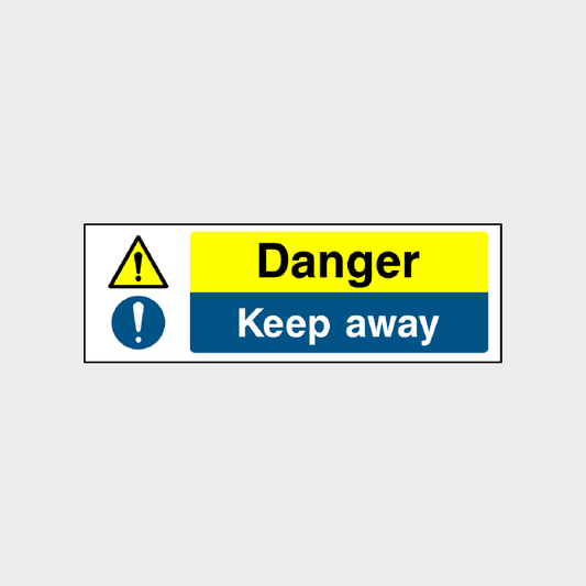 Danger - Keep Away Sign