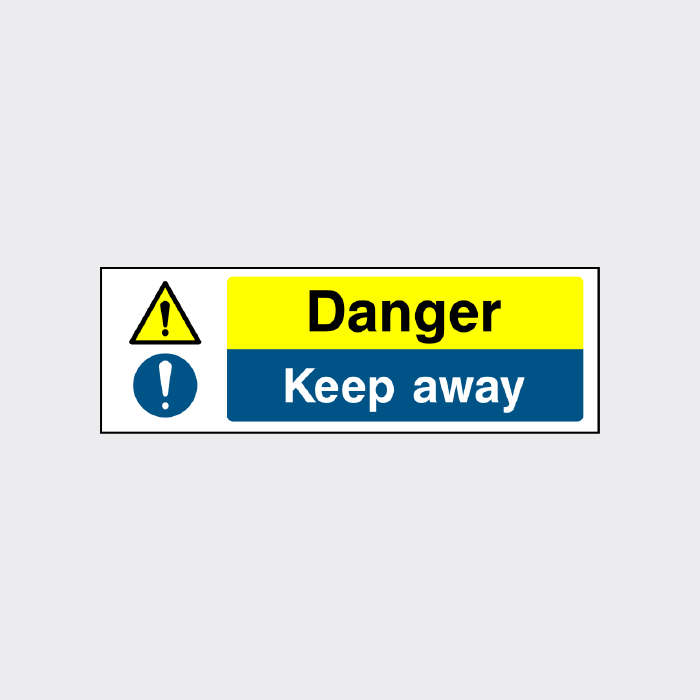 Danger - Keep Away Sign