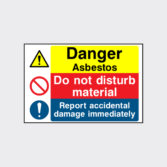 Danger Asbestos - Do not disturb material sign