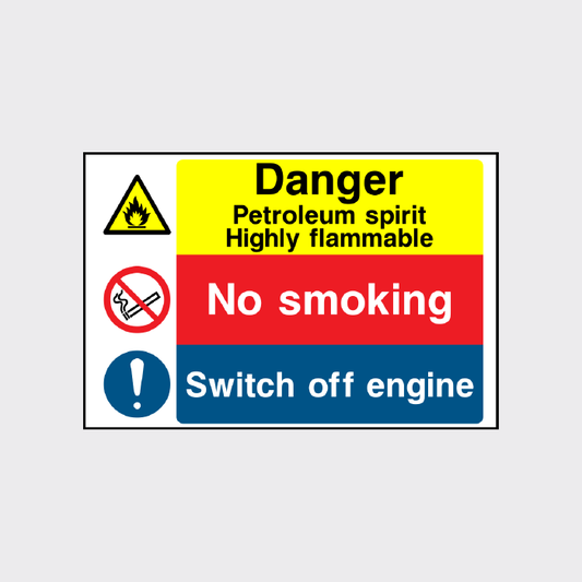 Danger - Petroleum spirt highly flammable - No smoking - Switch off engine sign