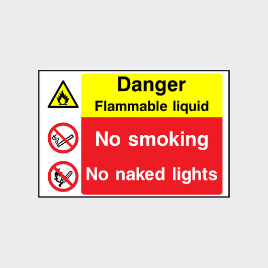Danger Flammable liquid No Smoking No Naked Lights sign