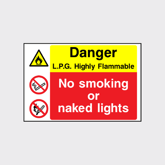 Danger - LPG Highly - Flammable - No Smoking or Naked Lights sign