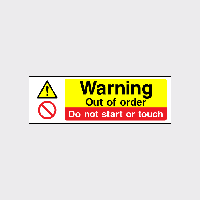 Warning Out of Order Do Not Start or Touch Sign | Equipment Safety