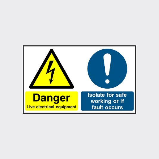 Danger - Live electrical Equipment - Multi message safety sign