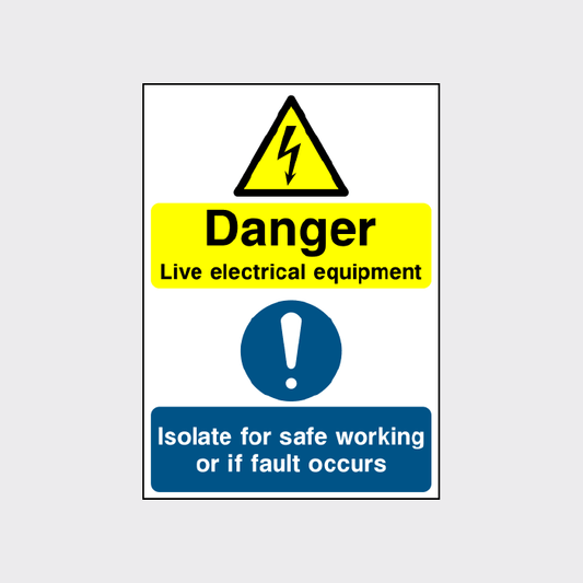 Danger Live electrical Equipment - Multi message safety sign